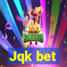 Jqk bet